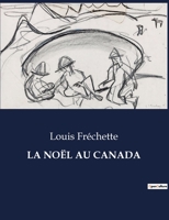La Noël Au Canada (French Edition) B0CJB8QKK5 Book Cover