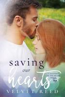 Saving Our Hearts 1503295443 Book Cover