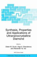 Synthesis, Properties, and Applications of Ultrananocrystalline Diamond 1402033214 Book Cover