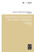 Advances in Industrial and Labor Relations, Volume 18 085724907X Book Cover