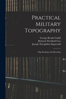 Practical Military Topography: Map Reading And Sketching 1016879520 Book Cover