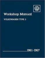Volkswagen Type 3 Workshop Manual: 1961-1967 083761192X Book Cover