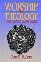Worship As Theology 0687146933 Book Cover