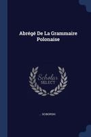 Abr�g� de la Grammaire Polonaise 137709068X Book Cover