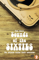 Sounds of the Sixties: The Ultimate Sixties Music Companion 1911346822 Book Cover