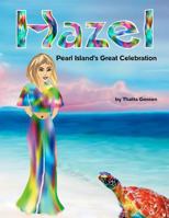 Hazel - Pearl Island's Great Celebration 1477530983 Book Cover