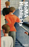 MOMA Highlights: 325 Works from The Museum of Modern Art 1633450775 Book Cover