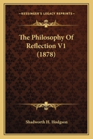 The Philosophy Of Reflection V1 1164044680 Book Cover
