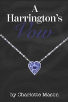 A Harrington's Vow (The Harringtons) B0FHBF2F3K Book Cover