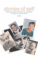 Stories of Self: Tracking Children's Identity and Wellbeing Through the School Years 1858564417 Book Cover