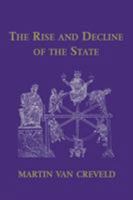 The Rise and Decline of the State 052165629X Book Cover