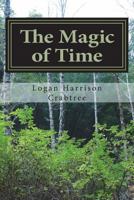 The Magic of Time: An adventure of the ages 1721677267 Book Cover