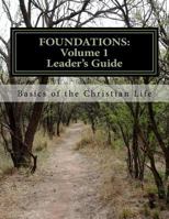 Foundations: Volume 1: Basics of the Christian Life 1725100622 Book Cover