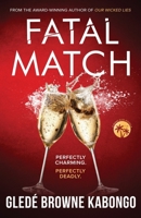 Fatal Match: An Addictive Psychological Thriller of Dangerous Clients, Deadly Secrets, and Ruthless Revenge B0H29GHKMX Book Cover