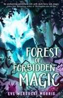 Forest of Forbidden Magic: A Spooky Supernatural Adventure of Spine-Tingling Mystery 1444973681 Book Cover