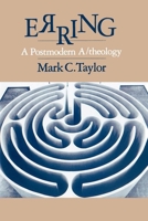 Erring: A Postmodern A/theology 0226791424 Book Cover