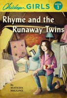 Chicken Girls: Rhyme and the Runaway Twins 1510742182 Book Cover