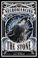 Necromancing the Stone 0805090991 Book Cover