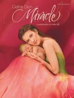 Celine Dion Miracle: A Celebration of New Life 0757938132 Book Cover