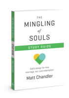 The Mingling of Souls Study Guide 0781413095 Book Cover