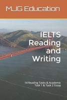 IELTS Reading and Writing: 14 Reading Tasks & Academic Task 1 & Task 2 Essay B08R214VFS Book Cover