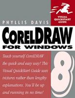 CorelDRAW 8 for Windows, Fourth Edition (Visual QuickStart Guide) 0201696614 Book Cover
