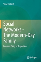 Social Networks - The Modern-Day Family: Law and Policy of Regulation 3030686507 Book Cover