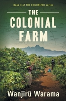 THE COLONIAL FARM (Colonized) 195442308X Book Cover
