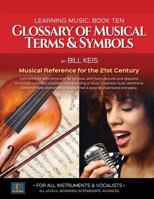 Glossary Of Musical Terms & Symbols: Musical Reference for the 21st Century 1542372208 Book Cover