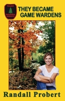 They Became Game Wardens B0C2S1MD84 Book Cover