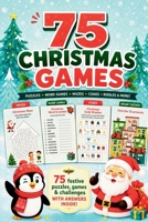 75 Christmas Games: Winter Holiday Themed Activity Book for Kids and Adults with a Child's Heart B0H4S5GXNK Book Cover