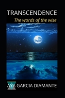 TRANSCENDENCE: The words of the wise B08XRXT8FZ Book Cover