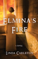 Elmina's Fire 163152190X Book Cover