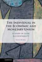 The Individual in the Economic and Monetary Union: A Study of Legal Accountability 1009207970 Book Cover
