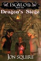 Dragon's Siege (Iscalon, #1) 0615850669 Book Cover