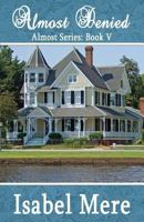 Almost Denied 099164395X Book Cover