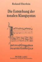 Die Entstehung Der Tonalen Klangsyntax 3631474504 Book Cover
