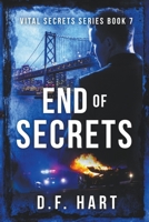 End of Secrets: A Suspenseful Crime Thriller 1952008344 Book Cover