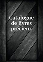 Catalogue de Livres Precieux 5519002061 Book Cover