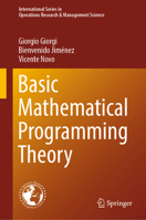 Basic Mathematical Programming Theory 3031303237 Book Cover
