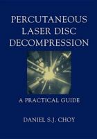 Percutaneous Laser Disc Decompression 038700260X Book Cover