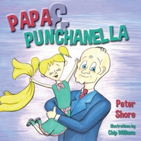 Papa and Punchanella 1733488839 Book Cover