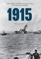 1915 The First World War at Sea in Photographs 1445622378 Book Cover