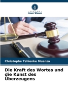 Die Kraft des Wortes und die Kunst des Überzeugens 6207326431 Book Cover
