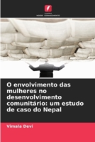 O envolvimento das mulheres no desenvolvimento comunitário: um estudo de caso do Nepal (Portuguese Edition) 6209461611 Book Cover