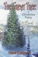 The Great Tree: A Christmas Fable 1667809970 Book Cover