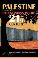 Palestine and the Palestinians in the 21st Century 0253010853 Book Cover