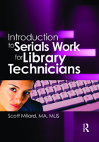 Introduction to Serials Work for Library Technicians 0789021544 Book Cover