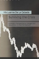 Surviving the Crisis: A Modern Perspective on Merger and Acquisition in the 21st Century (Business) B08CP92QVN Book Cover