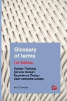 Glossary of Terms: Design Thinking Service Design Experience Design User-Centered Design 1940805279 Book Cover